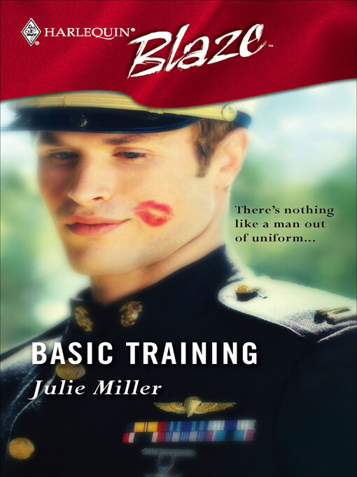 Title details for Basic Training by Julie Miller - Available
